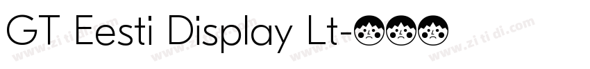 GT Eesti Display Lt字体转换 GT Eesti Display Lt字体转换